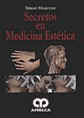 * SECRETOS EN MEDICINA ESTÉTICA *
