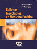 * RELLENOS INYECTABLES EN MEDICINA ESTÉTICA *