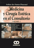 * MEDICINA Y CIRUGÍA ESTÉTICA EN EL CONSULTORIO VOL.2 *