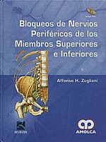 * BLOQUEOS DE NERVIOS PERIFÉRICOS DE LOS MIEMBROS SUPERIORES E INFERIORES + DVD *
