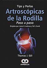 *Novedad* TIPS Y PERLAS ARTROSCÓPICAS DE LA RODILLA - PASO A PASO *