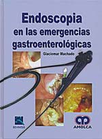 *Novedad* ENDOSCOPIA EN LAS EMERGENCIAS GASTROENTEROLÓGICAS *
