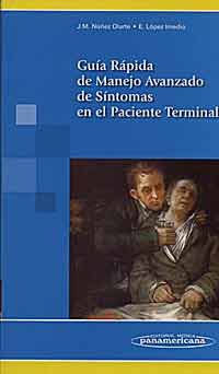 * GUÍA RÁPIDA DE MANEJO AVANZADO DE SÍNTOMAS EN EL PACIENTE TERMINAL *