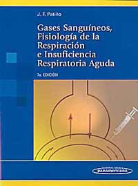 * GASES SANGUÍNEOS, FISIOLOGÍA DE LA RESPIRACIÓN E INSUFICIENCIA RESPIRATORIA AGUDA *