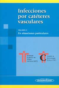 * INFECCIONES POR CATÉTERES VASCULARES *