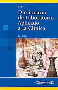 * DICCIONARIO DE LABORATORIO APLICADO A LA CLÍNICA *