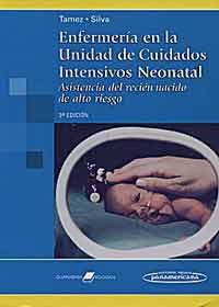 * ENFERMERÍA EN LA UNIDAD DE CUIDADOS INTENSIVOS NEONATAL - ASISTENCIA DEL RECIÉN NACIDO DE ALTO RIESGO *