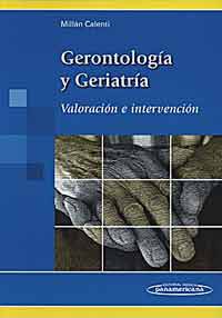 *Novedad* GERONTOLOGÍA Y GERIATRÍA - VALORACIÓN E INTERVENCIÓN *