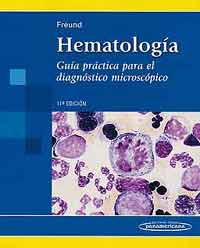 *Novedad* HEMATOLOGÍA - GUÍA PRÁCTICA PARA EL DIAGNÓSTICO MICROSCÓPICO *