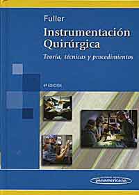 * INSTRUMENTACIÓN QUIRÚRGICA - TEORÍA, TÉCNICAS Y PROCEDIMIENTOS *
