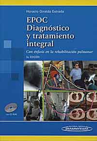 * EPOC. DIAGNÓSTICO Y TRATAMIENTO INTEGRAL - CON ÉNFASIS EN LA REHABILITACIÓN PULMONAR + CD *