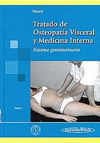 * TRATADO DE OSTEOPATÍA VISCERAL Y MEDICINA INTERNA - TOMO 3: SISTEMA GENITOURINARIO *