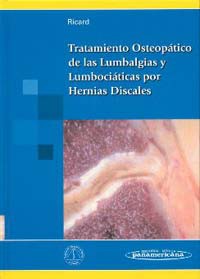* TRATAMIENTO OSTEOPÁTICO DE LAS LUMBALGIAS Y LUMBOCIÁTICAS POR HERNIAS DISCALES *