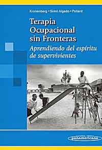 * TERAPIA OCUPACIONAL SIN FRONTERAS - APRENDIENDO DEL ESPÍRITU DE SUPERVIVIENTES *