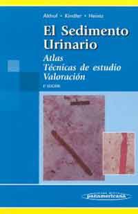 * EL SEDIMENTO URINARIO - ATLAS. TÉCNICAS DE ESTUDIO. VALORACIÓN *