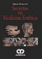 * SECRETOS EN MEDICINA ESTÉTICA *