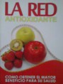 * LA RED ANTIOXIDANTE *