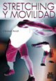 * STRETCHING Y MOVILIDAD *