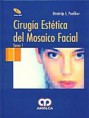 * CIRUGÍA ESTÉTICA DEL MOSAICO FACIAL + DVD *
