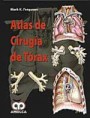 * ATLAS DE CIRUGÍA DE TÓRAX *