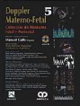 *Novedad* DOPPLER MATERNO-FETAL 5 - COLECCIÓN DE MEDICINA FETAL Y PERINATAL + DVD *