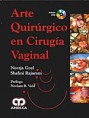 * ARTE QUIRÚRGICO EN CIRUGÍA VAGINAL + DVD *
