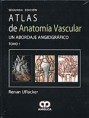 * ATLAS DE ANATOMÍA VASCULAR - UN ABORDAJE ANGIOGRÁFICO *