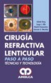 * CIRUGÍA REFRACTIVA LENTICULAR PASO A PASO - TÉCNICAS Y TECNOLOGÍA + DVD *