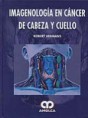 * IMAGENOLOGÍA EN CÁNCER DE CABEZA Y CUELLO *