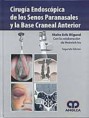 * CIRUGÍA ENDOSCÓPICA DE LOS SENOS PARANASALES Y LA BASE CRANEAL ANTERIOR *