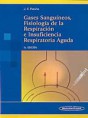 * GASES SANGUÍNEOS, FISIOLOGÍA DE LA RESPIRACIÓN E INSUFICIENCIA RESPIRATORIA AGUDA *