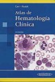* ATLAS DE HEMATOLOGÍA CLÍNICA *