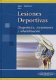 * LESIONES DEPORTIVAS - DIAGNÓSTICO, TRATAMIENTO Y REHABILITACIÓN *